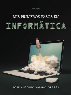 cover image of Mis primeros pasos en informática